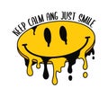 Smile design with slogan for t-shirt print. Emoji smile that melts and dripping for tee shirt design. Typography graphics t-shirt